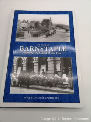 the book of Barnstaple Memories of a coastal market town by Avril Stone product photo